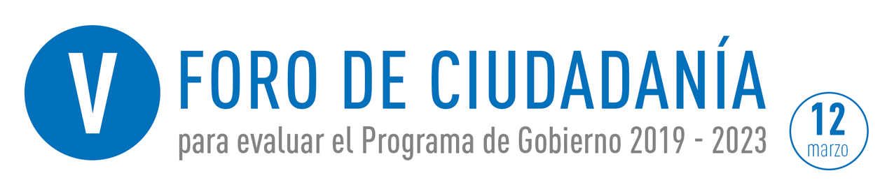 V Foro de Ciudadanía para evaluar el Programa de Gobierno 2019 - 2023. 12 de marzo